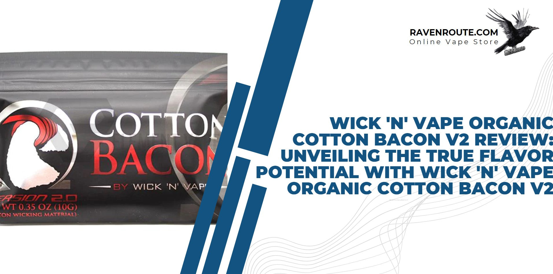 Wick 'N' Vape Organic Cotton Bacon V2 Review: Unveiling the True Flavor Potential with Wick 'N' Vape Organic Cotton Bacon V2