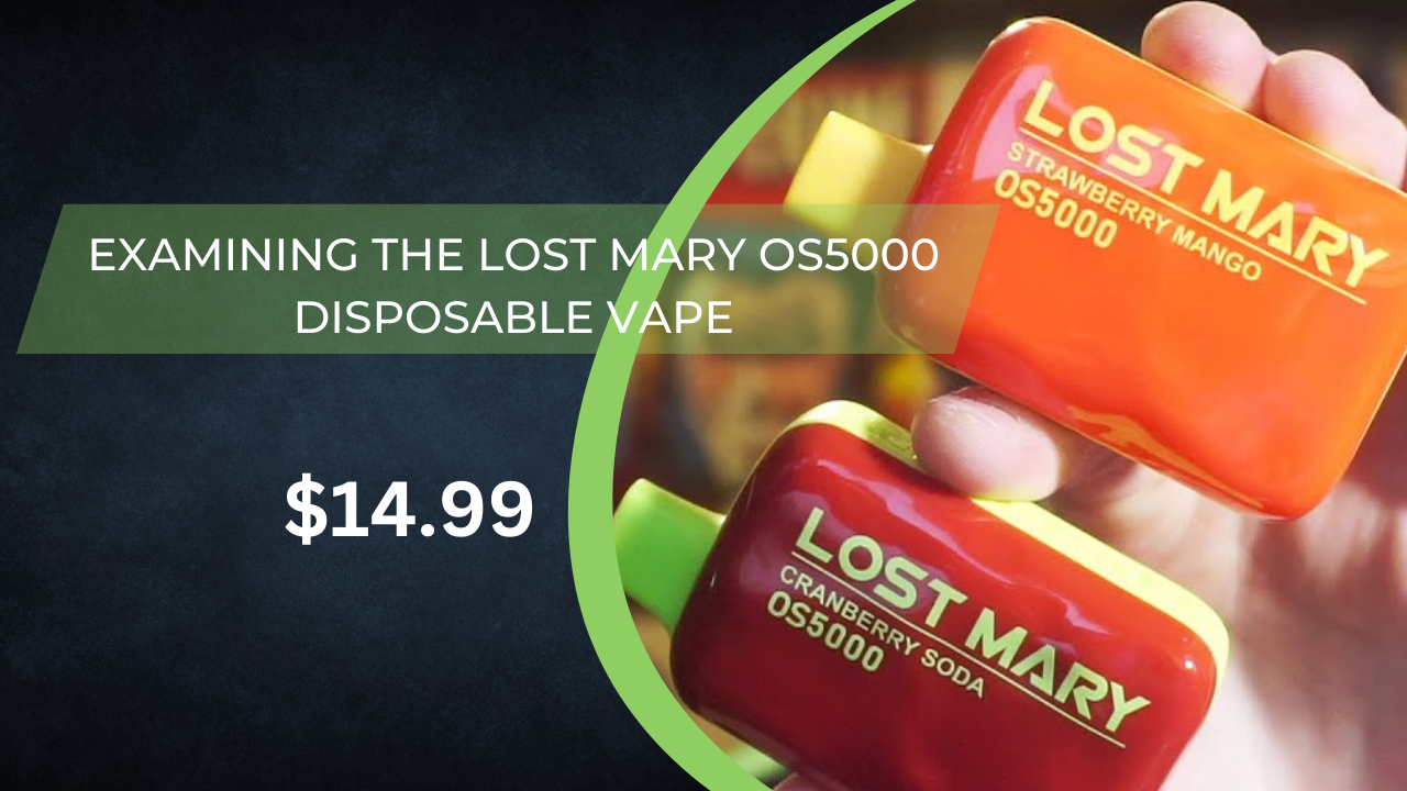 Examining the Lost Mary OS5000 Disposable Vape