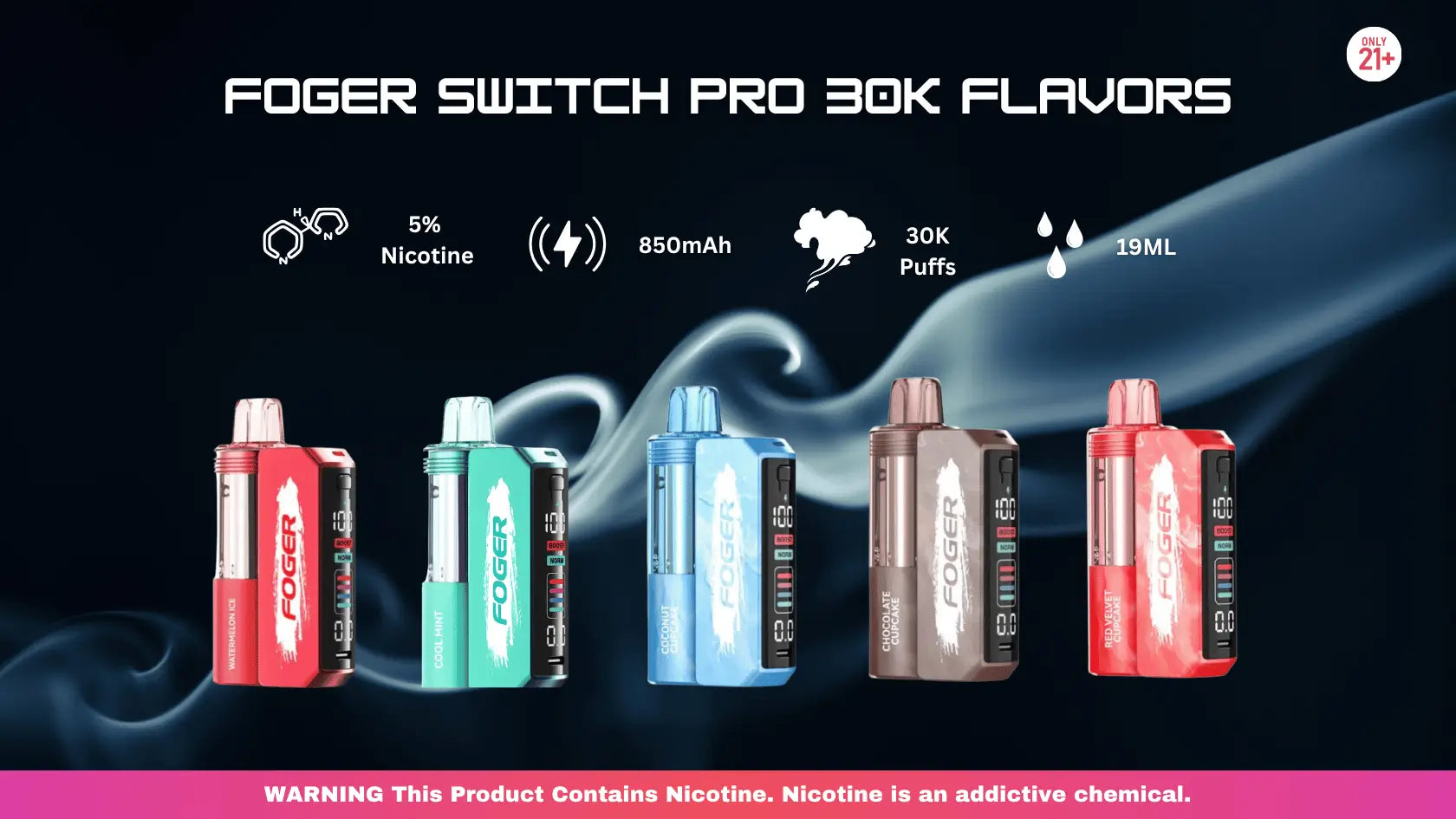 Foger Switch Pro 30K Flavors